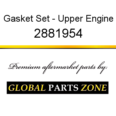 Gasket Set - Upper Engine 2881954