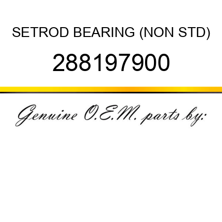 SET,ROD BEARING (NON STD) 288197900