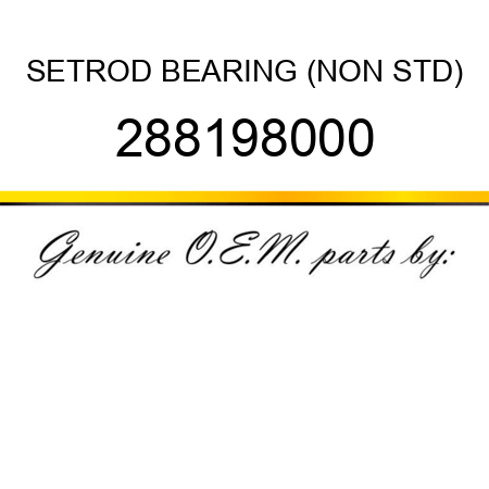 SET,ROD BEARING (NON STD) 288198000