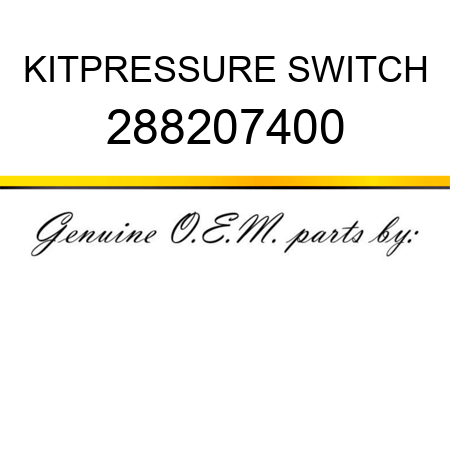 KIT,PRESSURE SWITCH 288207400