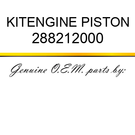 KIT,ENGINE PISTON 288212000