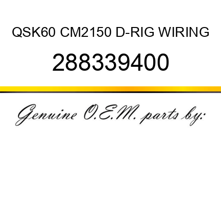 QSK60 CM2150 D-RIG WIRING 288339400