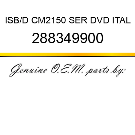 ISB/D CM2150 SER DVD ITAL 288349900