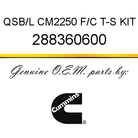QSB/L CM2250 F/C T-S KIT 288360600