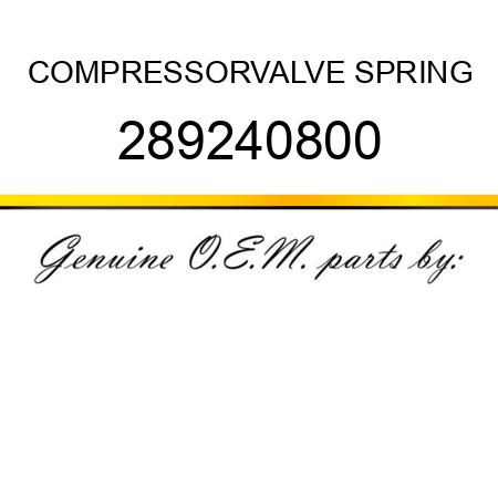 COMPRESSOR,VALVE SPRING 289240800