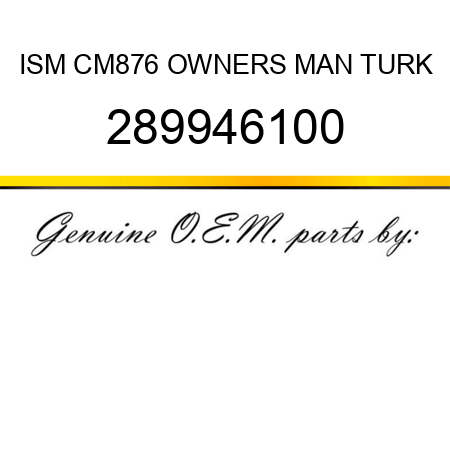 ISM CM876 OWNERS MAN TURK 289946100