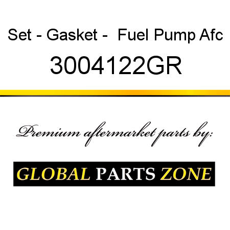 Set - Gasket -  Fuel Pump Afc 3004122GR