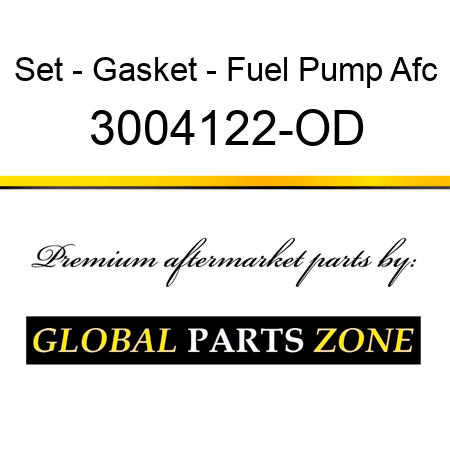 Set - Gasket - Fuel Pump Afc 3004122-OD