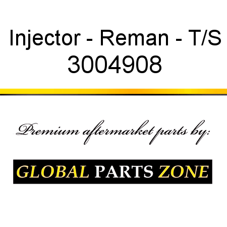 Injector - Reman - T/S 3004908