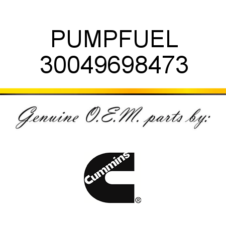 PUMP,FUEL 30049698473