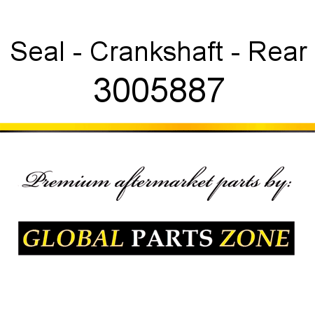 Seal - Crankshaft - Rear 3005887