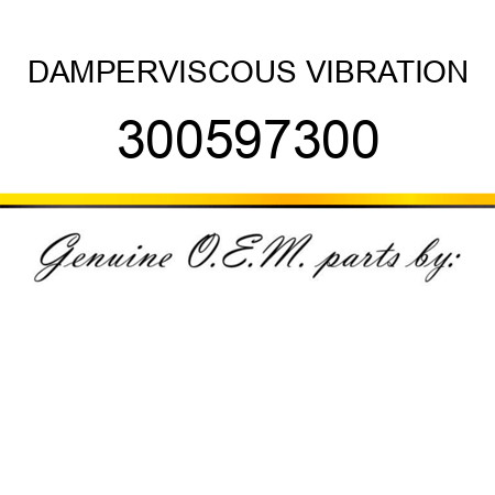 DAMPER,VISCOUS VIBRATION 300597300