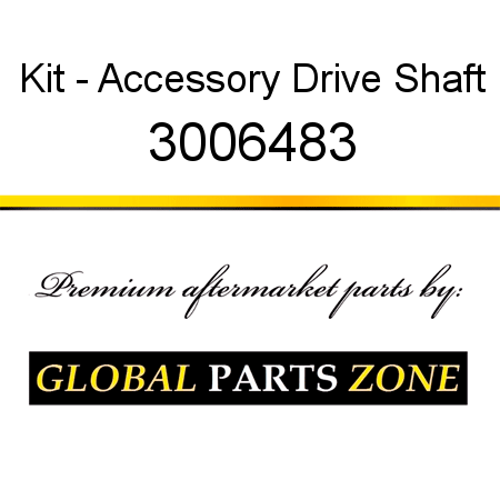 Kit - Accessory Drive Shaft 3006483
