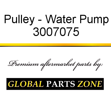 Pulley - Water Pump 3007075