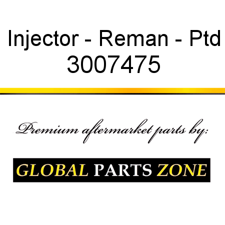 Injector - Reman - Ptd 3007475