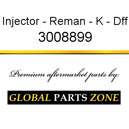 Injector - Reman - K - Dff 3008899