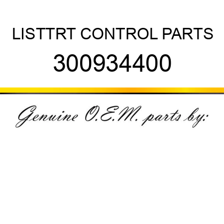 LIST,TRT CONTROL PARTS 300934400