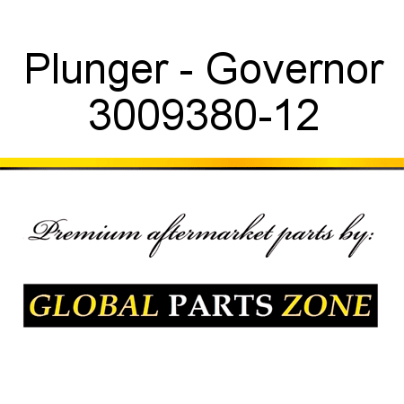 Plunger - Governor 3009380-12