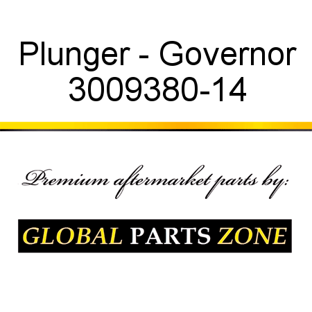 Plunger - Governor 3009380-14