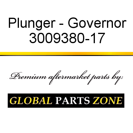 Plunger - Governor 3009380-17
