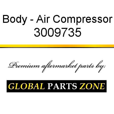 Body - Air Compressor 3009735