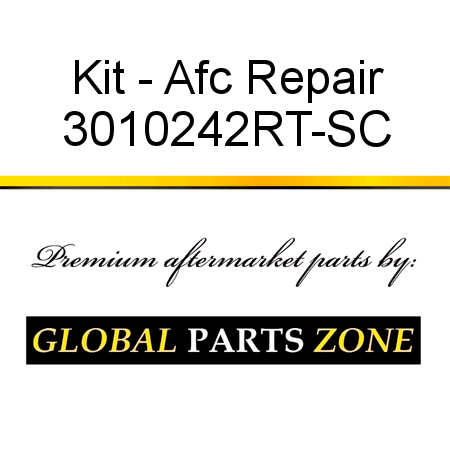 Kit - Afc Repair 3010242RT-SC