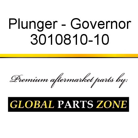 Plunger - Governor 3010810-10