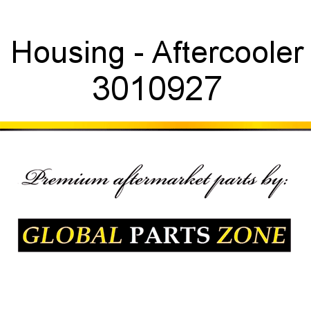 Housing - Aftercooler 3010927