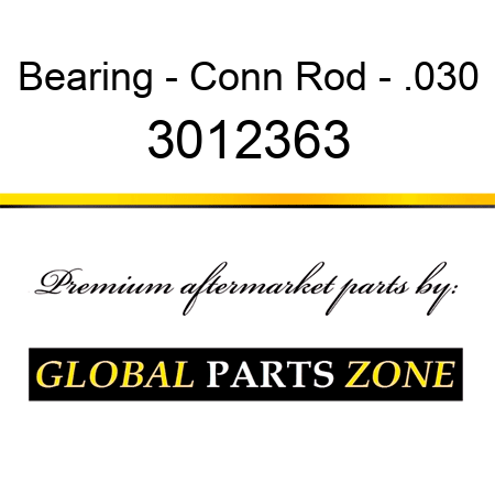 Bearing - Conn Rod - .030 3012363