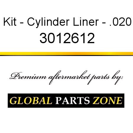 Kit - Cylinder Liner - .020 3012612