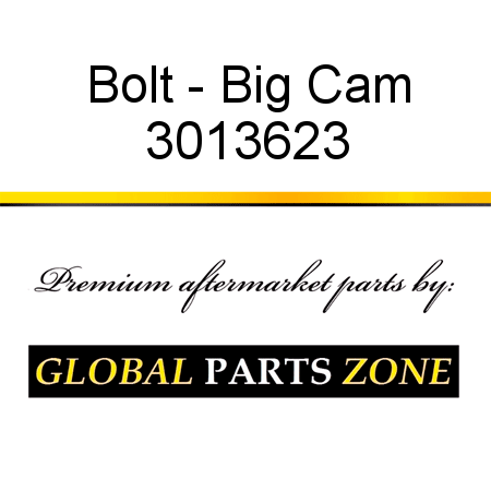 Bolt - Big Cam 3013623