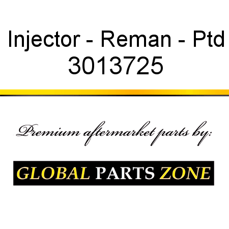 Injector - Reman - Ptd 3013725