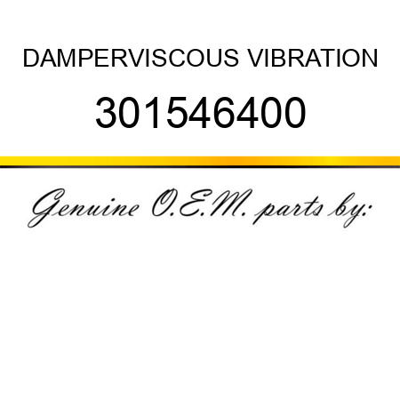 DAMPER,VISCOUS VIBRATION 301546400