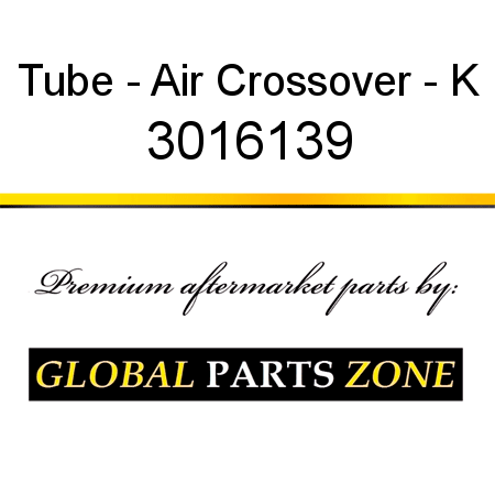 Tube - Air Crossover - K 3016139