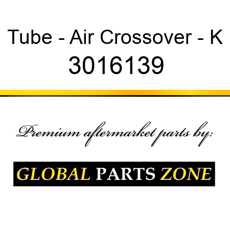 Tube - Air Crossover - K 3016139
