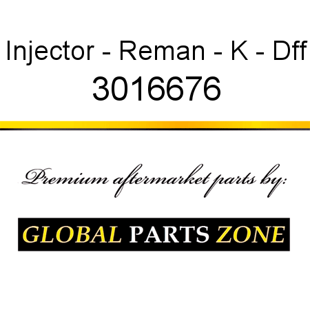 Injector - Reman - K - Dff 3016676