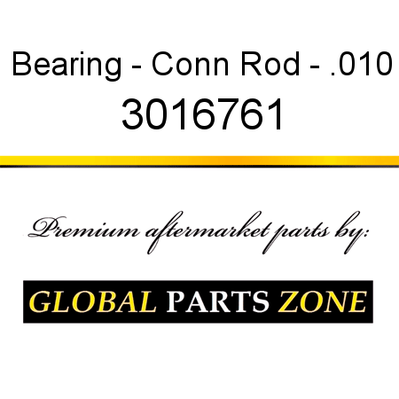 Bearing - Conn Rod - .010 3016761