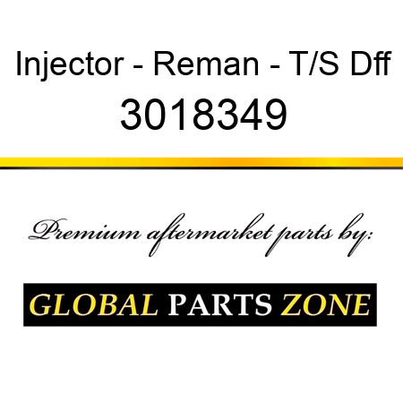 Injector - Reman - T/S Dff 3018349