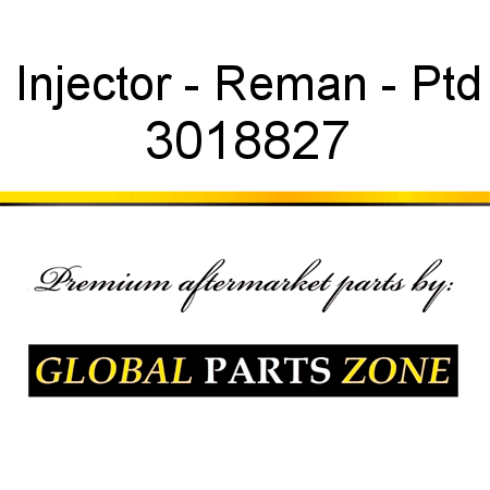 Injector - Reman - Ptd 3018827
