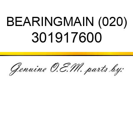 BEARING,MAIN (020) 301917600