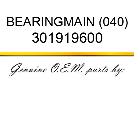 BEARING,MAIN (040) 301919600