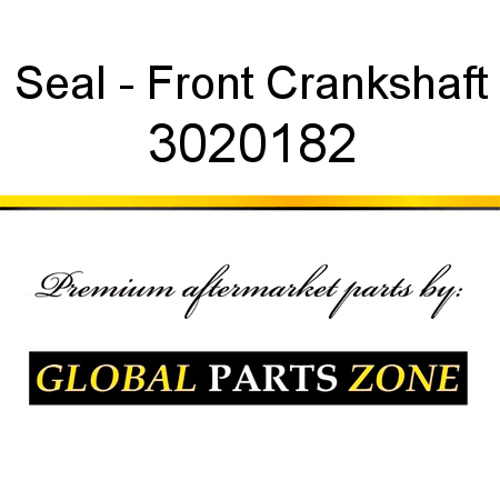 Seal - Front Crankshaft 3020182