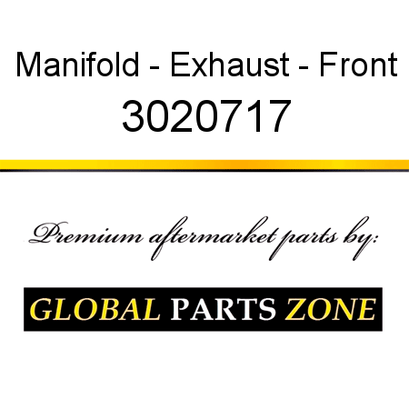 Manifold - Exhaust - Front 3020717