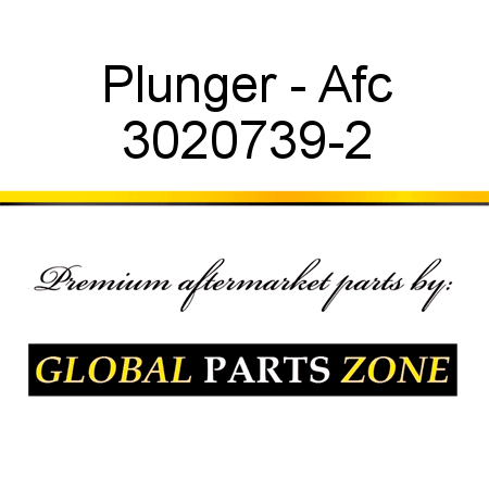 Plunger - Afc 3020739-2
