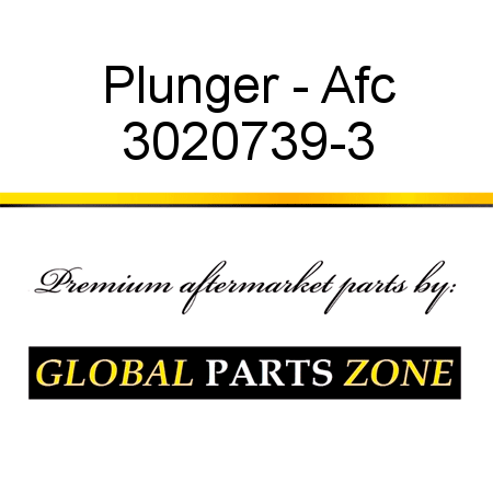 Plunger - Afc 3020739-3