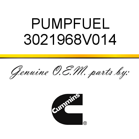 PUMP,FUEL 3021968V014