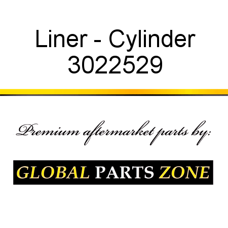 Liner - Cylinder 3022529