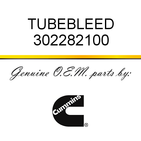 TUBE,BLEED 302282100