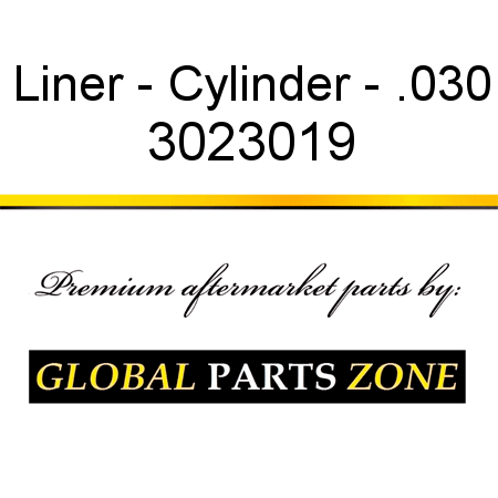Liner - Cylinder - .030 3023019
