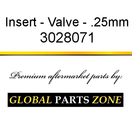 Insert - Valve - .25mm 3028071